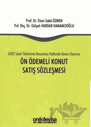 Ön Ödemeli Konut Satış Sözleşmesi – Etem Saba Özmen, Gülşah Vardar Hamamcıoğlu – On İki Levha Yayınları kitap kapağı