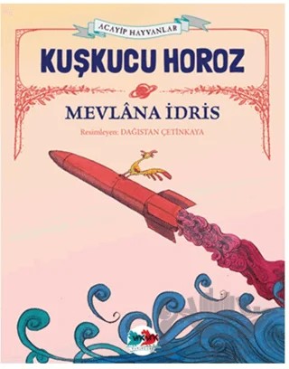 Kuşkucu Horoz – Mevlana İdris – Vak Vak Yayınları kitap kapağı