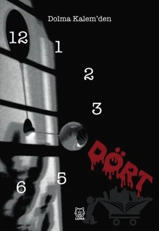Dört – Dolma Kalem – Luna Yayınları kitap kapağı