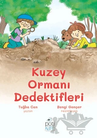 Kuzey Ormanı Dedektifleri – Tuğba Can – Pötikare Yayıncılık kitap kapağı