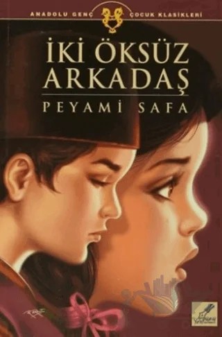 İki Öksüz Arkadaş – Peyami Safa – Art Basın Yayın Hizmetleri kitap kapağı