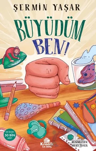 Büyüdüm Ben! – Şermin Yaşar – Kronik İlk Genç kitap kapağı