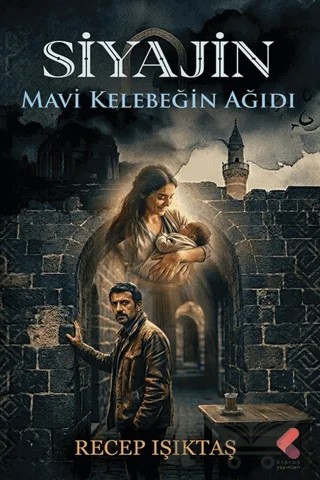Siyajin - Mavi Kelebeğin Ağıdı – Recep Işıktaş – Klaros Yayınları kitap kapağı
