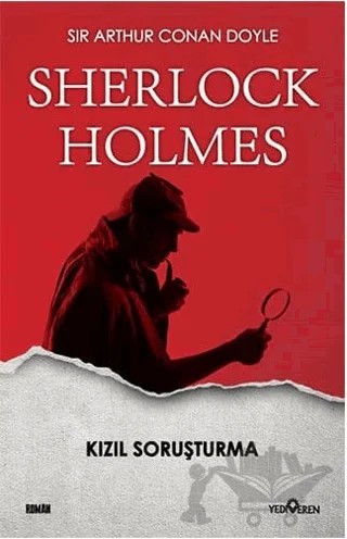 Kızıl Soruşturma - Sherlock Holmes – Sir Arthur Conan Doyle – Yediveren Yayınları kitap kapağı