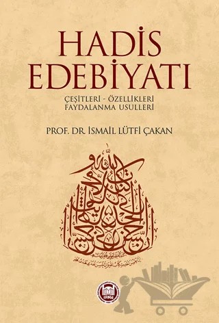 Hadis Edebiyatı – İsmail Lütfi Çakan – Marmara Üniversitesi İlahiyat Fakültesi Vakfı kitap kapağı