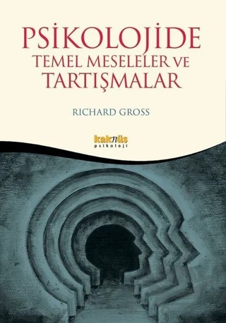 Psikolojide Temel Meseleler ve Tartışmalar – Richard Gross – Kaknüs Yayınları kitap kapağı