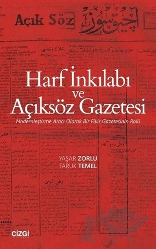 Harf İnkılabı ve Açıksöz Gazetesi – Faruk Temel, Yaşar Zorlu – Çizgi Kitabevi Yayınları kitap kapağı
