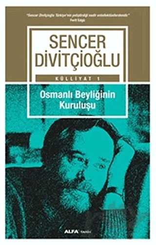 Osmanlı Beyliğinin Kuruluşu – Sencer Divitçioğlu – Eren Yayıncılık kitap kapağı