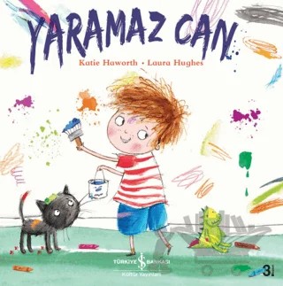 Yaramaz Can – Katie Haworth – İş Bankası Kültür Yayınları kitap kapağı