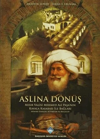 Aslına Dönüş – Heath W. Lowry – Bahçeşehir Üniversitesi Yayınları kitap kapağı