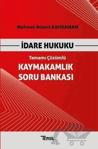 İdare Hukuku Kaymakamlık Soru Bankası Tamamı Çözümlü – Mehmet Bülent Kahraman – Temsil Kitap kitap kapağı
