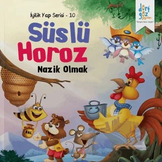 Süslü Horoz - Nazik Olmak – Future Co – Dörtgöz Yayınları kitap kapağı