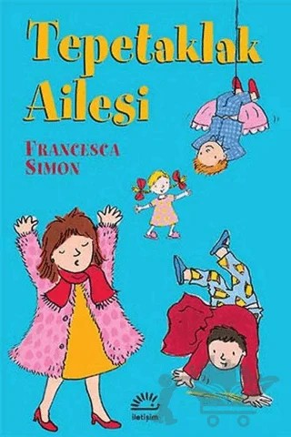 Tepetaklak Ailesi – Francesca Simon – İletişim Yayınevi kitap kapağı