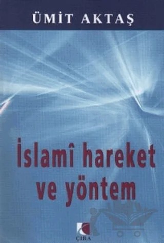 İslami Hareket ve Yöntem – Ümit Aktaş – Bengisu Yayınları kitap kapağı