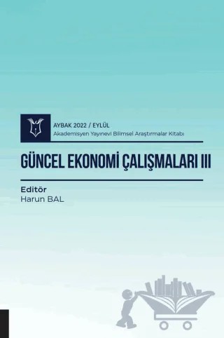 Güncel Ekonomi Çalışmaları III - Aybak 2022 Eylül – Kolektif – Akademisyen Kitabevi kitap kapağı
