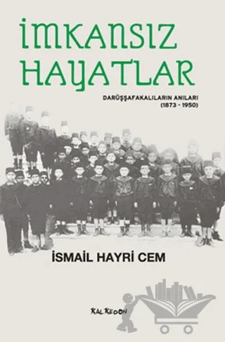 İmkansız Hayatlar – İsmail Hayri Cem – Kalkedon Yayıncılık kitap kapağı