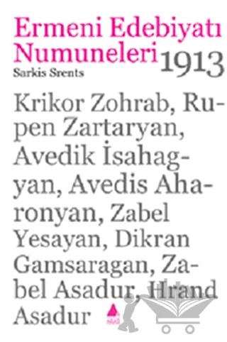 Ermeni Edebiyatı Numuneleri  1913 – Sarkis Srents – Aras Yayıncılık kitap kapağı