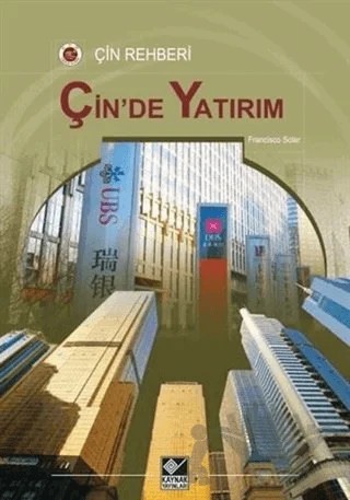 Çin'de Yatırım – Francisco Soler – Kaynak Yayınları kitap kapağı