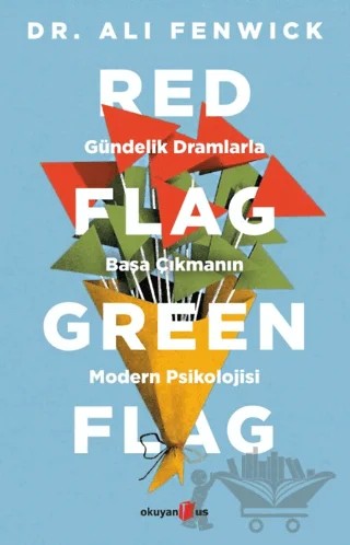 Red Flag Green Flag – Ali Fenwick – Okuyan Us Yayınları kitap kapağı