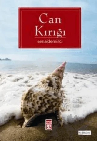 Can Kırığı – Senai Demirci – Timaş Yayınları kitap kapağı