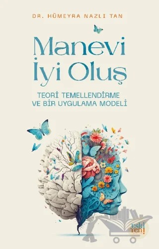 Manevi İyi Oluş – Hümeyra Nazlı Tan – Eski Yeni Yayınları kitap kapağı