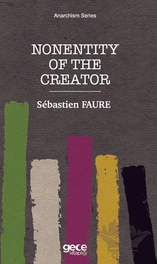 Nonentity Of The Creator – Sebastien Faure – Gece Kitaplığı kitap kapağı