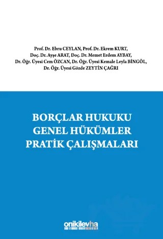 Borçlar Hukuku Genel Hükümler Pratik Çalışmaları – Kolektif – On İki Levha Yayınları kitap kapağı
