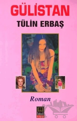 Gülistan – Tülin Erbaş – Babıali Kitaplığı kitap kapağı