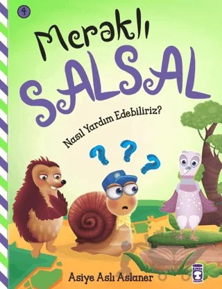 Meraklı Salsal 4: Nasıl Yardım Edebiliriz? – Asiye Aslı Aslaner – Timaş Çocuk kitap kapağı