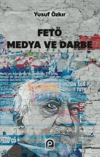 FETÖ Medya ve Darbe – Yusuf Özkır – Pınar Yayınları kitap kapağı