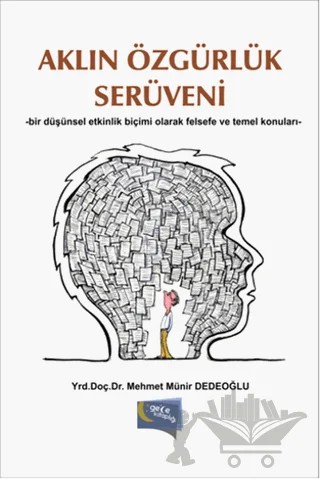 Aklın Özgürlük Serüveni – Mehmet Münir Dedeoğlu – Gece Kitaplığı kitap kapağı