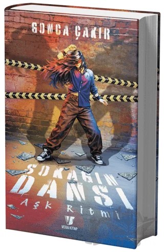 Sokağın Dansı 1 - Aşk Ritmi – Gonca Çakır – Vera Kitap kitap kapağı