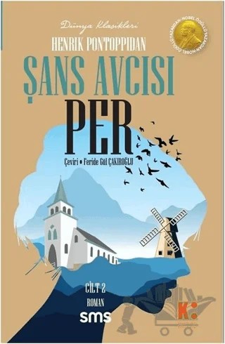 Şans Avcısı Per (2. Cilt) – Henrik Pontoppidan – Sms Yayınları kitap kapağı