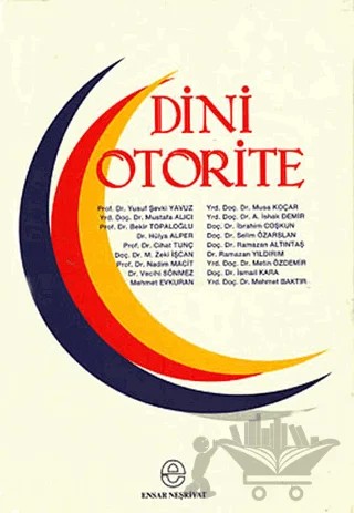 Dini Otorite Sempozyumu – Kolektif – Ensar Neşriyat kitap kapağı