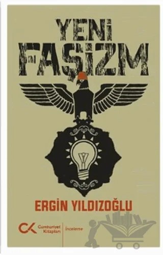 Yeni Faşizm – Ergin Yıldızoğlu – Cumhuriyet Kitapları kitap kapağı