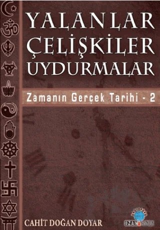 Yalanlar Çelişkiler Uydurmalar – Cahit Doğan Doyar – Ozan Yayıncılık kitap kapağı