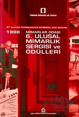 1998 6. Ulusal Mimarlık Sergisi ve Ödülleri 6th Turkish Architectural Exhibition And Awards – Kolektif – YEM Yayın kitap kapağı