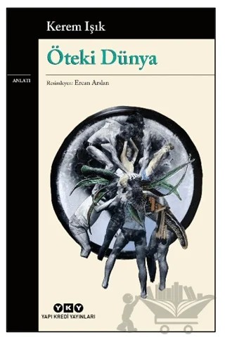 Öteki Dünya – Kerem Işık – Yapı Kredi Yayınları kitap kapağı