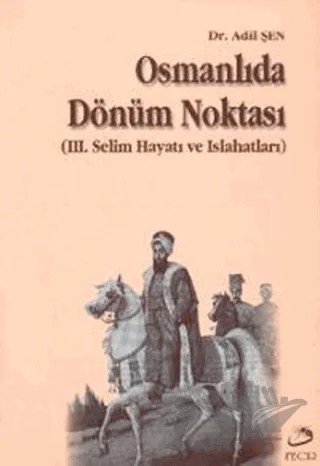 Osmanlıda Dönüm Noktası – Adil Şen – Fecr Yayınları kitap kapağı