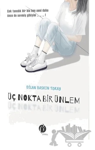 Üç Nokta Bir Ünlem – Dilan Baskın Tokay – Herdem Kitap kitap kapağı
