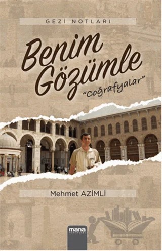 Benim Gözümle – Mehmet Azimli – Mana Yayınları kitap kapağı