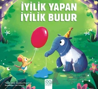 İyilik Yapan İyilik Bulur – Sital Gorasia Chapman – 1001 Çiçek Kitaplar kitap kapağı