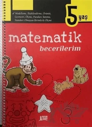 Matematik Becerilerim 5 Yaş – Kolektif – Minik Ada kitap kapağı