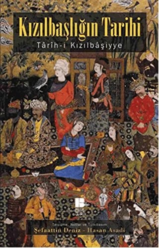 Kızılbaşlığın Tarihi - Tarih-i Kızılbaşiyye – Kolektif – Bilge Kültür Sanat kitap kapağı