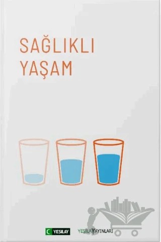 Sağlıklı Yaşam – Kolektif – Yeşilay Yayınları kitap kapağı