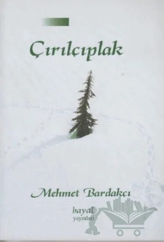 Çırılçıplak – Mehmet Bardakçı – Hayal Yayınları kitap kapağı