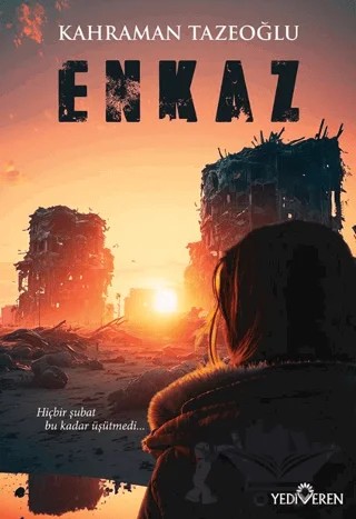 Enkaz – Kahraman Tazeoğlu – Yediveren Yayınları kitap kapağı