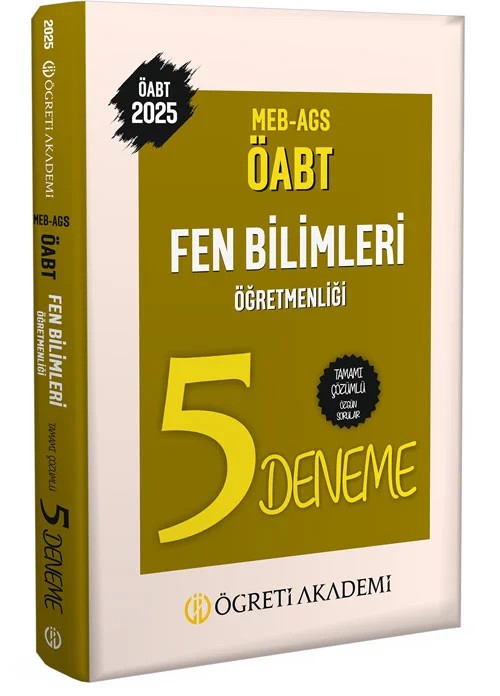 2025 MEB AGS ÖABT Fen Bilimleri Öğretmenliği Tamamı Çözümlü 5 Deneme – Değerli Öğretmen Arkadaşlarımız – Öğreti Akademi kitap kapağı