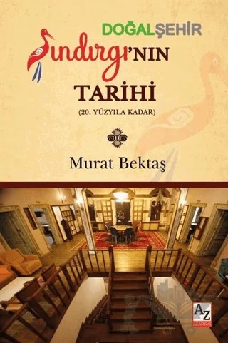 Doğal Şehir Sındırgı’nın Tarihi – Murat Bektaş – AZ Akademi kitap kapağı