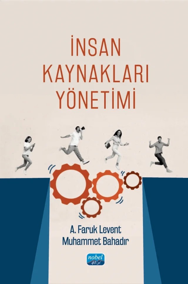 İnsan Kaynakları Yönetimi – A. Faruk Levent, Muhammet Bahadır – Nobel Akademik Yayıncılık kitap kapağı